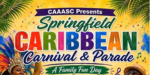 CAAASC Presents Springfield Carnival & Parade