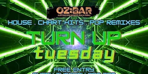 TURN UP Tuesdays | OZ:BAR | 25.08.26