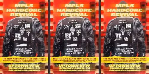 MPLS Hardcore Revival - THE 80's FIRST WAVE REUNION SHOW