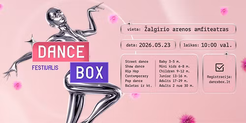 DANCE BOX \u0161oki\u0173 festivalis 2026.05.23