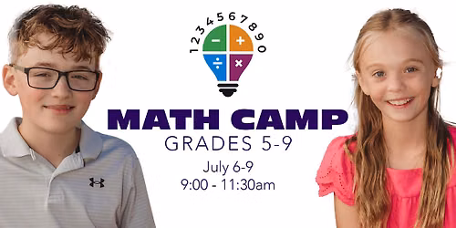SUMMER MATH CAMP (5th-9th Grades) - July 6-9