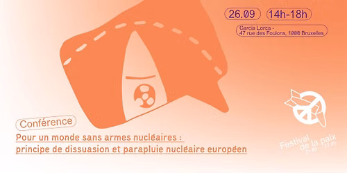 Pour un monde sans armes nucl\u00e9aires : principe de dissuasion et parapluie nucl\u00e9aire europ\u00e9en
