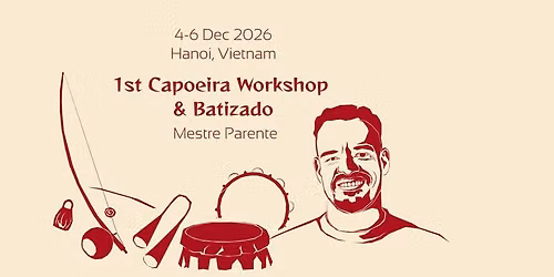 1st International Workshop & Batizado Capoeira Hanoi