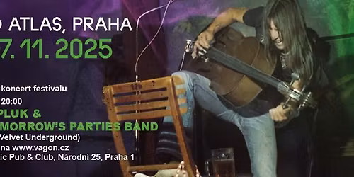 Koncert v r\u00e1mci filmov\u00e9ho festivalu NEZLOMN\u00cd A OB\u011aTOVAN\u00cd : SVATOPLUK + All Tomorrow\u00b4s  Parties Band