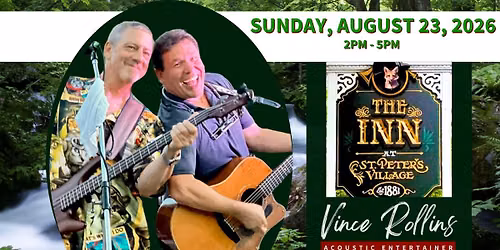 Vince Rollins Duo at Inn at St. Peter's Village