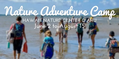 Summer Nature Adventure Camp - Oahu