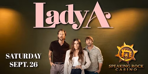 Lady A- Free Concert 21 and UP