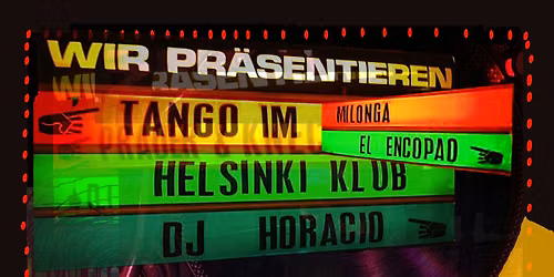 Tango im Helsinkiklub Milonga "El Encopao"