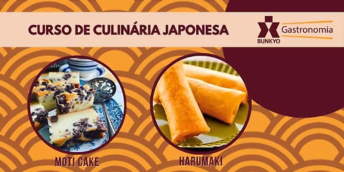 Curso de Gastronomia no Bunkyo - Moti Cake e Harumaki