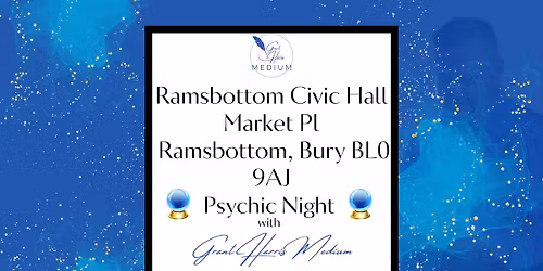 Ramsbottom Civic Hall - Evening of Mediumship