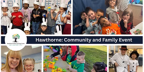 Hawthorne Early Learning Center: Community and Family Event