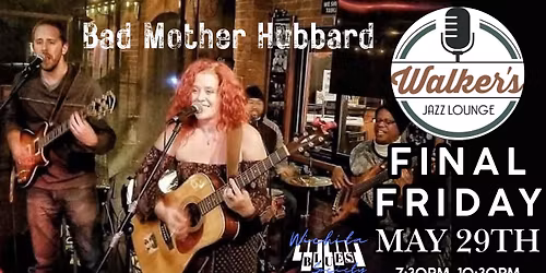 Wichita Blues Society Final Friday with Bad Mother Hubbard at Walker\u2019s Jazz Lounge