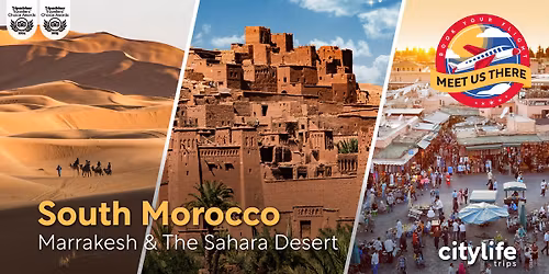 (Feb. 4-8th) South Morocco #2: Marrakesh & The Sahara Desert