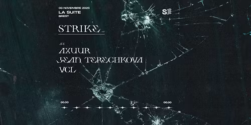 STRIKE x LA SUITE - VCL, JEAN TERECHKOVA, AZUUR
