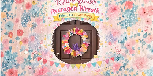 Knot Your Average Wreath- Fabric Tie Craft Party!