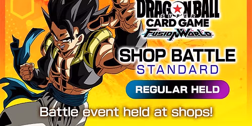 Dragon Ball Card Game Fusion World Weekly Shop Battle