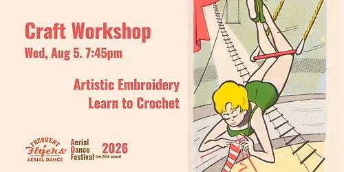 Craft Workshop: Artistic Embroidery \/ Learn to Crochet