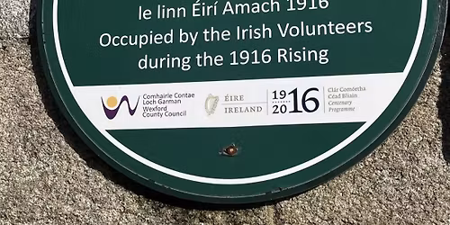 The 1916 Easter Rising In Enniscorthy