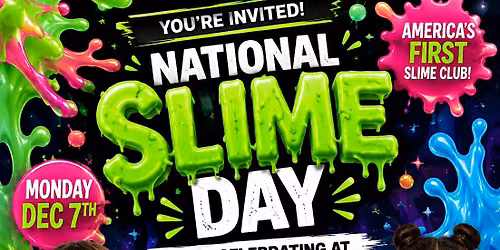 FREE Slime | National Slime Day | Join Our Us At The First Ever SLIME CLUB
