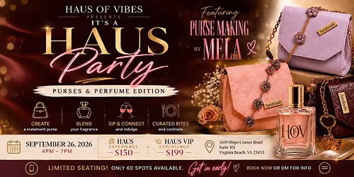 A Haus Party: Purses & Perfume Edition