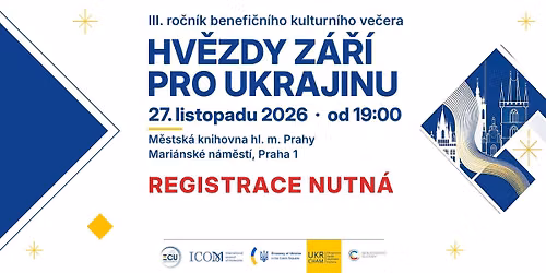 III. ro\u010dn\u00edk benefi\u010dn\u00edho kulturn\u00edho ve\u010dera Hv\u011bzdy z\u00e1\u0159\u00ed pro Ukrajinu