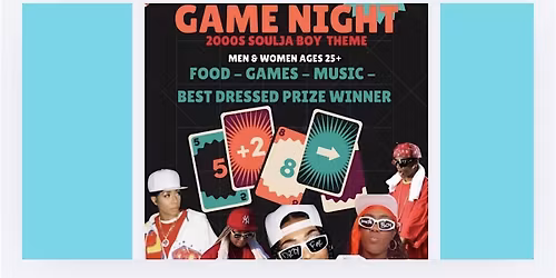 GAME NIGHT (2000s Soulja Boy Theme)