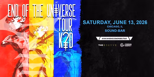 K?D \u2022 END OF THE UNIVERSE TOUR