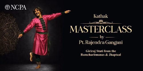 Kathak Masterclass by Pt. Rajendra Gangani