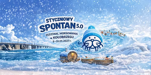 STYCZNIOWY SPONTAN 5.0 Festiwal Morsowania 9-10.01.2027 r. KO\u0141OBRZEG