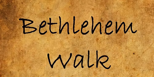 Bethlehem Walk