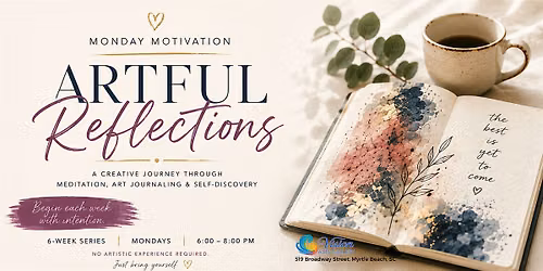 Monday Motivation: Artful Reflections