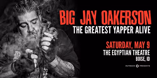 Big Jay Oakerson: Greatest Yapper Alive