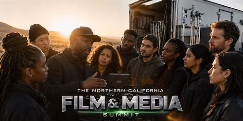 The Northern California Film & Media Summit