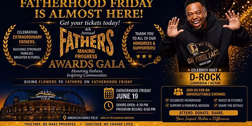 4th Annual Fathers Making Progress Fatherhood Awards
