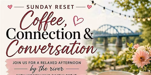 Sunday Reset: Coffee, Connection & Conversation