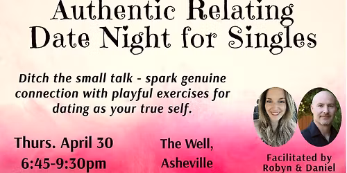 Authentic Relating Date Night For Singles: Ditch The Small Talk 