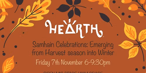 HEARTH NIGHT- Samhain Celebrations: From Harvest Season into Winter 