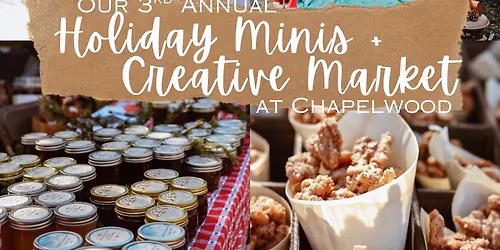 \u2728 Holiday Minis + Market at Chapelwood \u2728