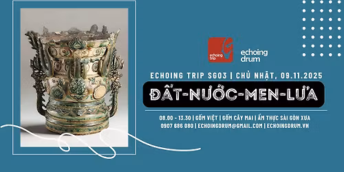 Echoing Trip SG03 | \u0110\u1ea5t-N\u01b0\u1edbc-Men-L\u1eeda 09.11