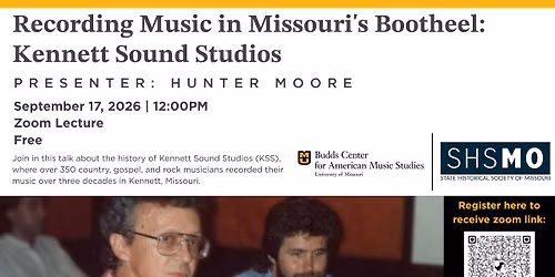 Recording Music in Missouri's Bootheel: Kennett Sound Studios, lecture by Hunter Moore