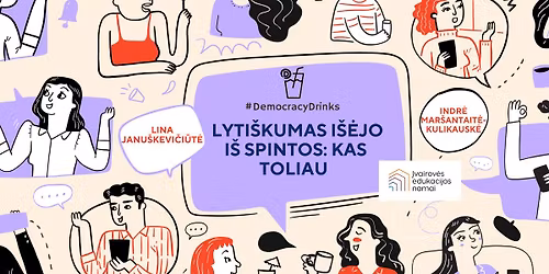 #DemocracyDrinks. Lyti\u0161kumas i\u0161\u0117jo i\u0161 spintos: kas toliau?
