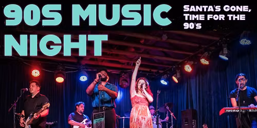 Santa\u2019s Gone, Time for the 90\u2019s w The Monicas!