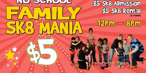 \ud83d\udefc\ud83d\udd25 $5 ALL-DAY SKATE + NO SCHOOL!\ud83d\udefc\ud83d\udd25