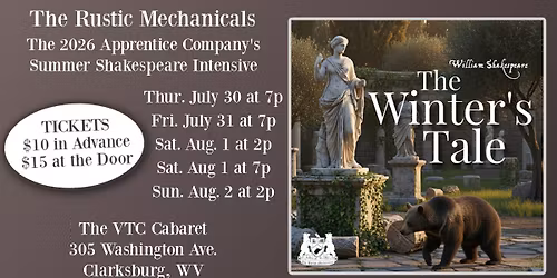 William Shakespeare's THE WINTER'S TALE at The VTC Cabaret (Clarksburg, WV)