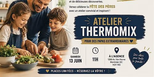 Atelier culinaire sp\u00e9cial F\u00eate des P\u00e8res \u2013 D\u00e9couvrez le Thermomix TM7