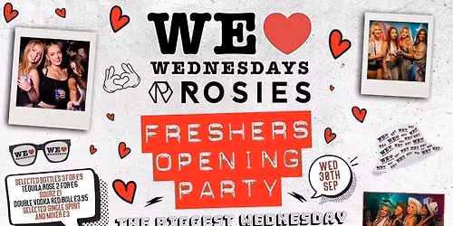 WE LOVE \u2764\ufe0f WEDNESDAYS - THE FRESHERS REOPENING PARTY - Chester's BIGGEST Student Night