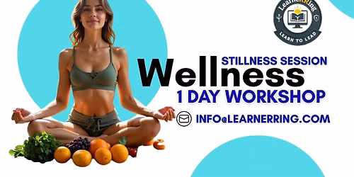 Wellness 1-Day Workshop | Jurupa Valley, CA