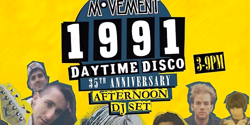 Mutant Movement 1991 Daytime Disco: 35th Anniversary AFTERNOON DJ Set