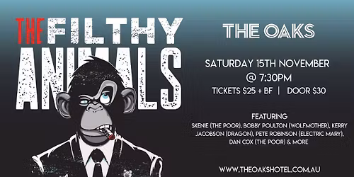 The Filthy Animals || Oaks Hotel, Albion Park NSW