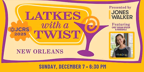 Latkes with a Twist \u2014 New Orleans 11th Annual Celebration